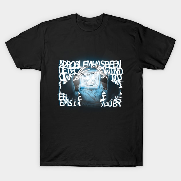 Blue Screen of Death T-Shirt by Gil